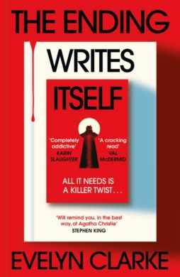 SIGNED The Ending Writes Itself by Evelyn Clarke